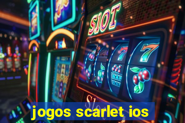 jogos scarlet ios